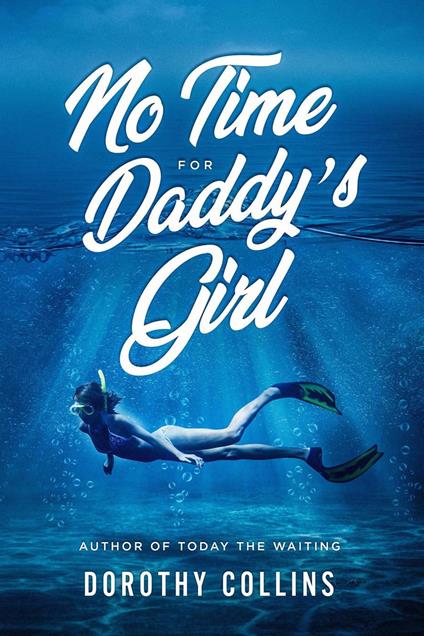 No Time for Daddy's Girl