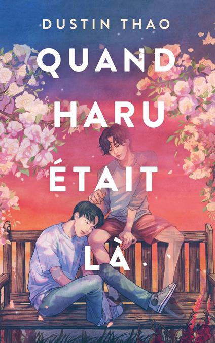 Quand Haru était là - Dustin Thao,Brigitte Hébert - ebook