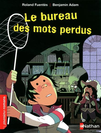 Le bureau des mots perdus - Fuentès Roland,Benjamin Adam - ebook