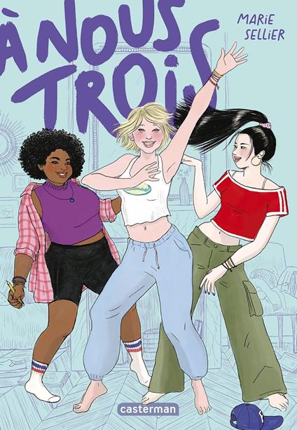 À nous trois - Marie Sellier - ebook