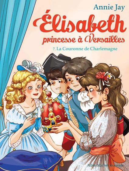 La Couronne de Charlemagne - Annie Jay,Ariane Delrieu - ebook