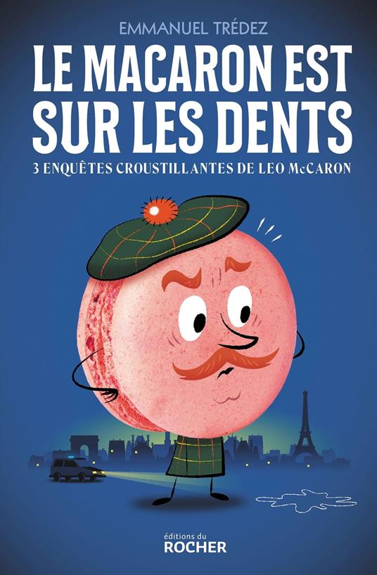 Le macaron est sur les dents - Emmanuel Trédez - ebook