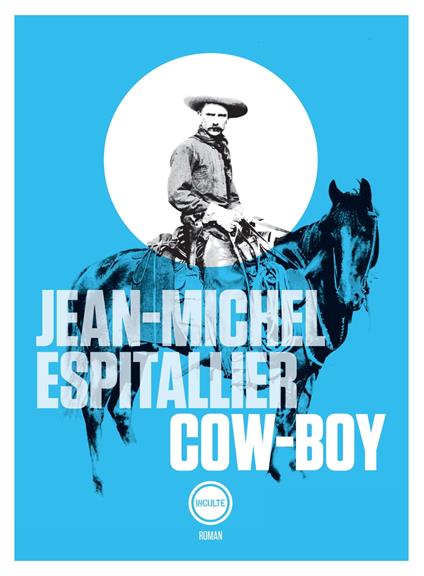 Cow-boy - Jean-Michel Espitallier - ebook
