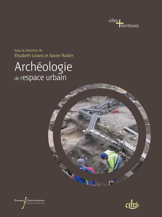 Archéologie de l’espace urbain