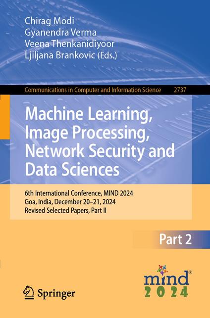 Machine Learning, Image Processing, Network Security and Data Sciences