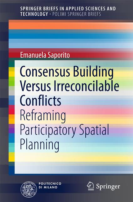 Consensus Building Versus Irreconcilable Conflicts
