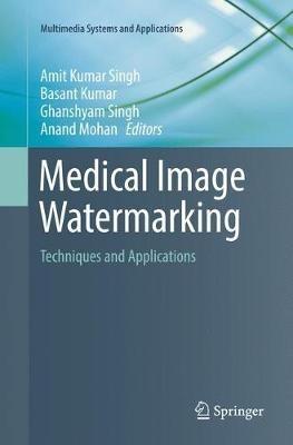 Medical Image Watermarking: Techniques and Applications - cover