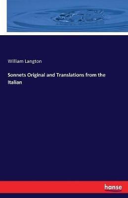 Sonnets Original and Translations from the Italian - William Langton - cover