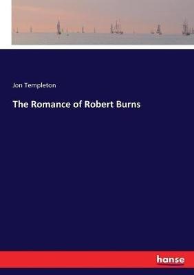 The Romance of Robert Burns - Jon Templeton - cover