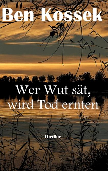 Wer Wut sät, wird Tod ernten