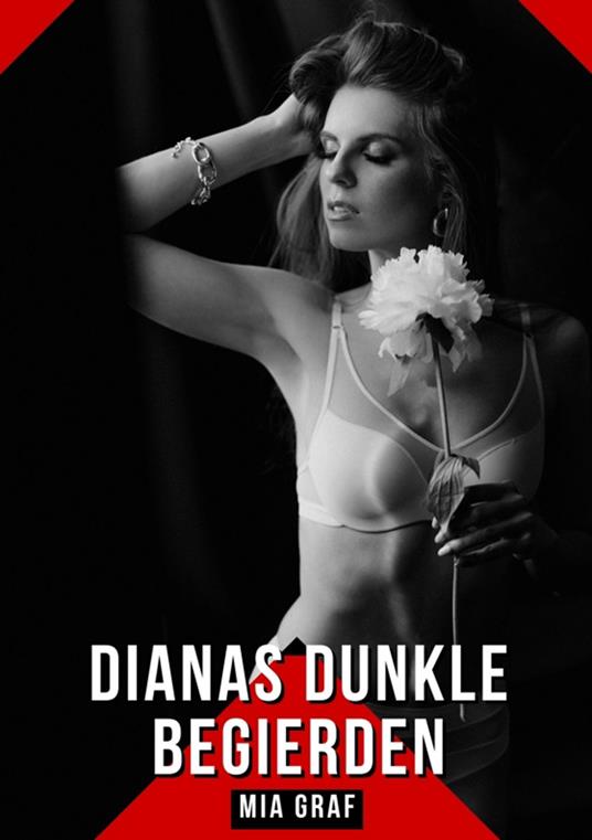 Dianas dunkle Begierden