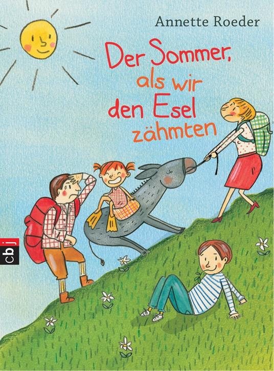 Der Sommer, als wir den Esel zähmten - Roeder Annette - ebook