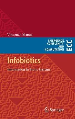 Infobiotics: Information in Biotic Systems - Vincenzo Manca - cover