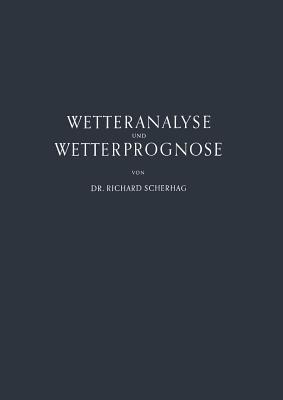 Neue Methoden der Wetteranalyse und Wetterprognose - Richard Scherhag - cover