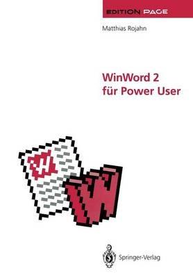 WinWord 2 für Power User: Große Dokumente in Wissenschaft, Technik und Publizistik - Matthias Rojahn - cover