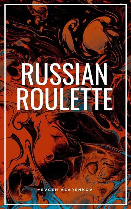 Russian Roulette