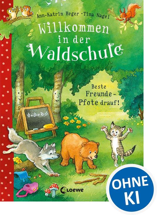 Willkommen in der Waldschule (Band 1) - Beste Freunde - Pfote drauf! - Ann-Katrin Heger,Tina Nagel - ebook