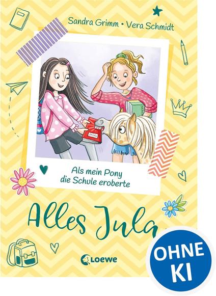 Alles Jula (Band 2) - Als mein Pony die Schule eroberte - Sandra Grimm,Vera Schmidt - ebook