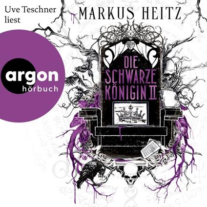Die Schwarze Königin II - Blut und Alchemie: Die Saga der Schwarzen Königin, Band 2 (Ungekürzte Lesung)