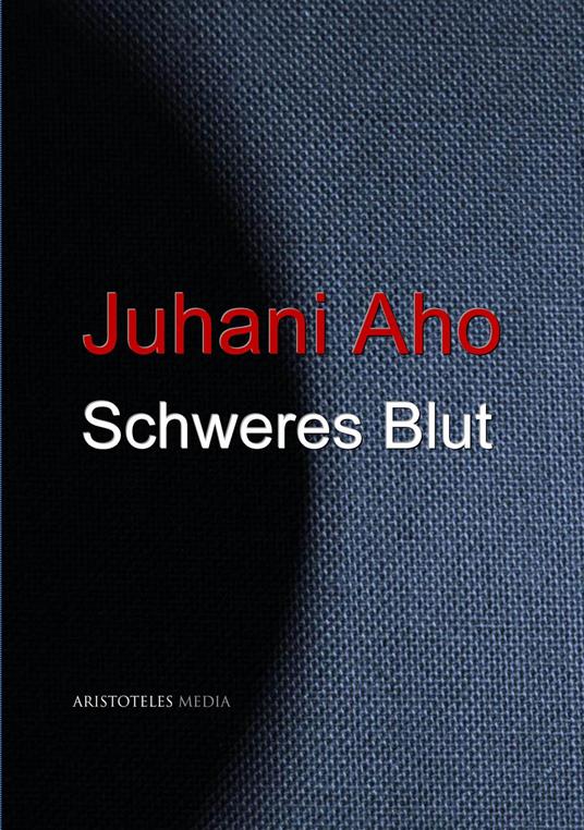 Schweres Blut