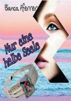 Libro in inglese Nur eine halbe Seele  - Bianca Pferrer