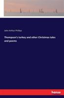 Thompson's turkey and other Christmas tales and poems - John Arthur Phillips - cover