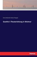 Goethe's Theaterleitung in Weimar - Ernst Pasqué - cover