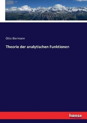 Theorie der analytischen Funktionen - Otto Biermann - cover
