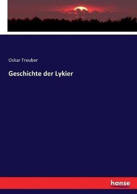 Geschichte der Lykier - Oskar Treuber - cover