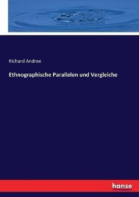 Ethnographische Parallelen und Vergleiche - Richard Andree - cover