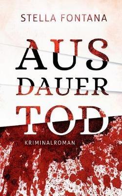 Ausdauertod: Erster Fall für Anouk Bernstein - Stella Fontana - cover