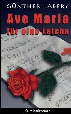 Ave Maria für eine Leiche - Günther Tabery - cover