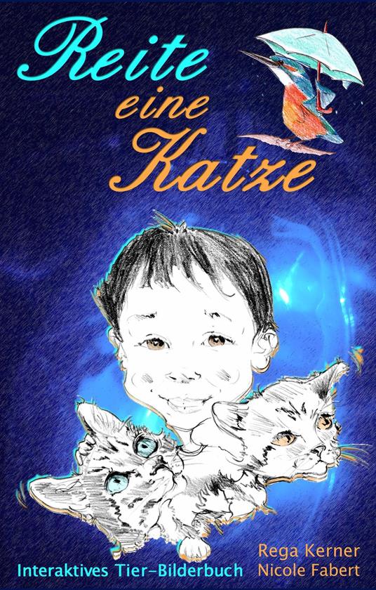 Reite eine Katze - Rega Kerner,Nicole Fabert - ebook