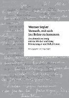 Versuch, mit sich ins Reine zu kommen: Auseinandersetzung mit der NS-Zeit und Krieg. Erinnerungen und Reflektionen - Werner Seyler - cover