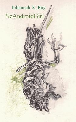 NeAndroidGirl: Paleofiction - Johannah X Ray - cover