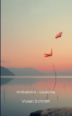 Ambelona: Gedichte - Vivien Schmitt - cover
