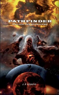 Pathfinder: Welten des Schattens - J P Visions - cover