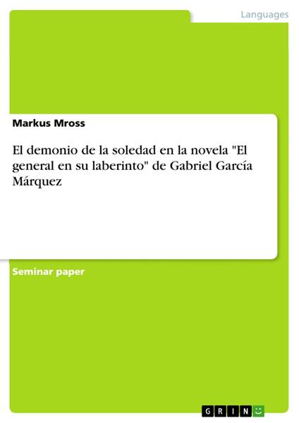 El demonio de la soledad en la novela "El general en su laberinto" de Gabriel García Márquez