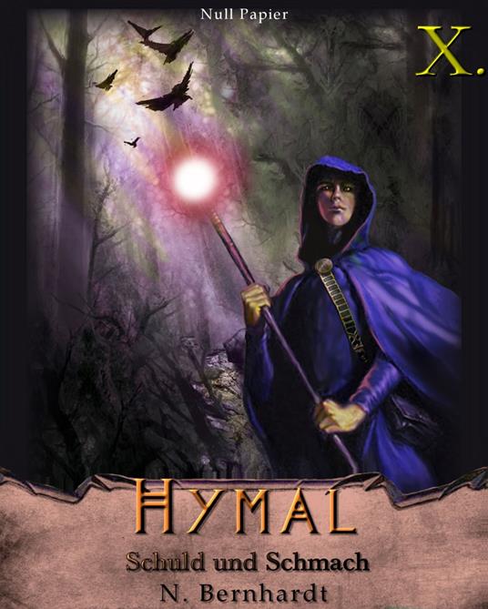Der Hexer von Hymal, Buch X: Schuld und Schmach
