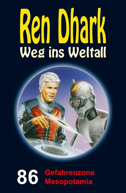 Ren Dhark – Weg ins Weltall 86: Gefahrenzone Mesopotamia