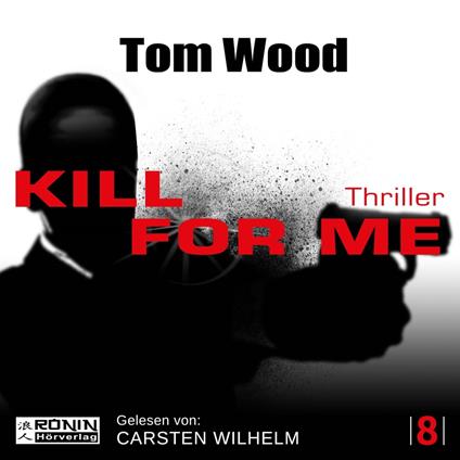 Kill for me - Victor 8 (ungekürzt)