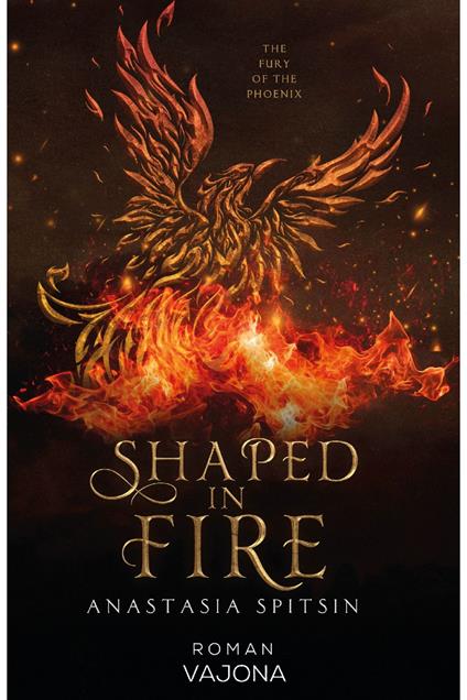 Shaped in Fire