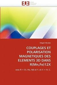 Couplages Et Polarisation Magnetiques Des Elements 3D Dans R(mn, Fe)12x - Morales-M - cover