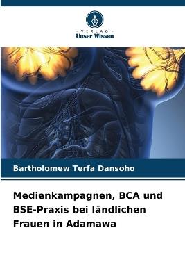 Medienkampagnen, BCA und BSE-Praxis bei l?ndlichen Frauen in Adamawa - Bartholomew Terfa Dansoho - cover