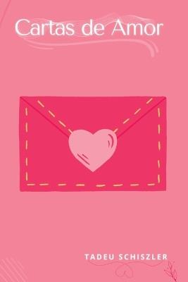 Cartas De Amor - Schiszler Tadeu - cover