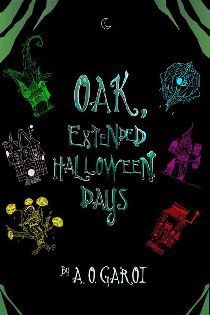OAK, Extended Halloween Days - A. O. Garoi - ebook