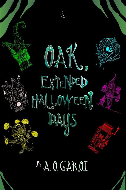 OAK, Extended Halloween Days - A. O. Garoi - ebook