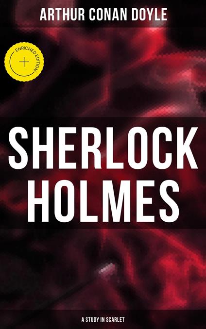 Sherlock Holmes: A Study in Scarlet