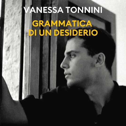 Grammatica di un desiderio