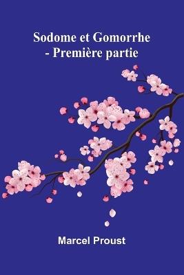 Sodome et Gomorrhe - Première partie - Marcel Proust - cover